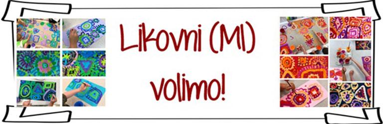 Likovni (mi) volimo (1. dio)