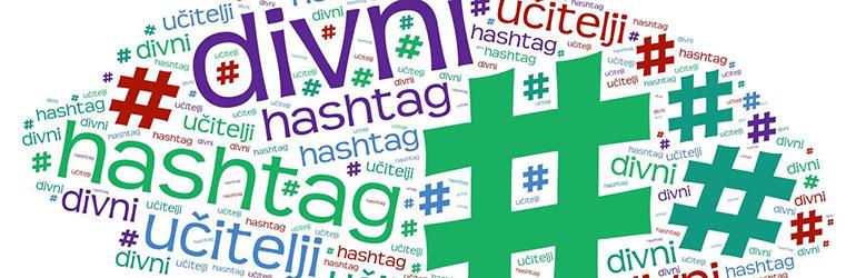 Hashtag [označiti, linkati, usmjeriti] #divni učitelji